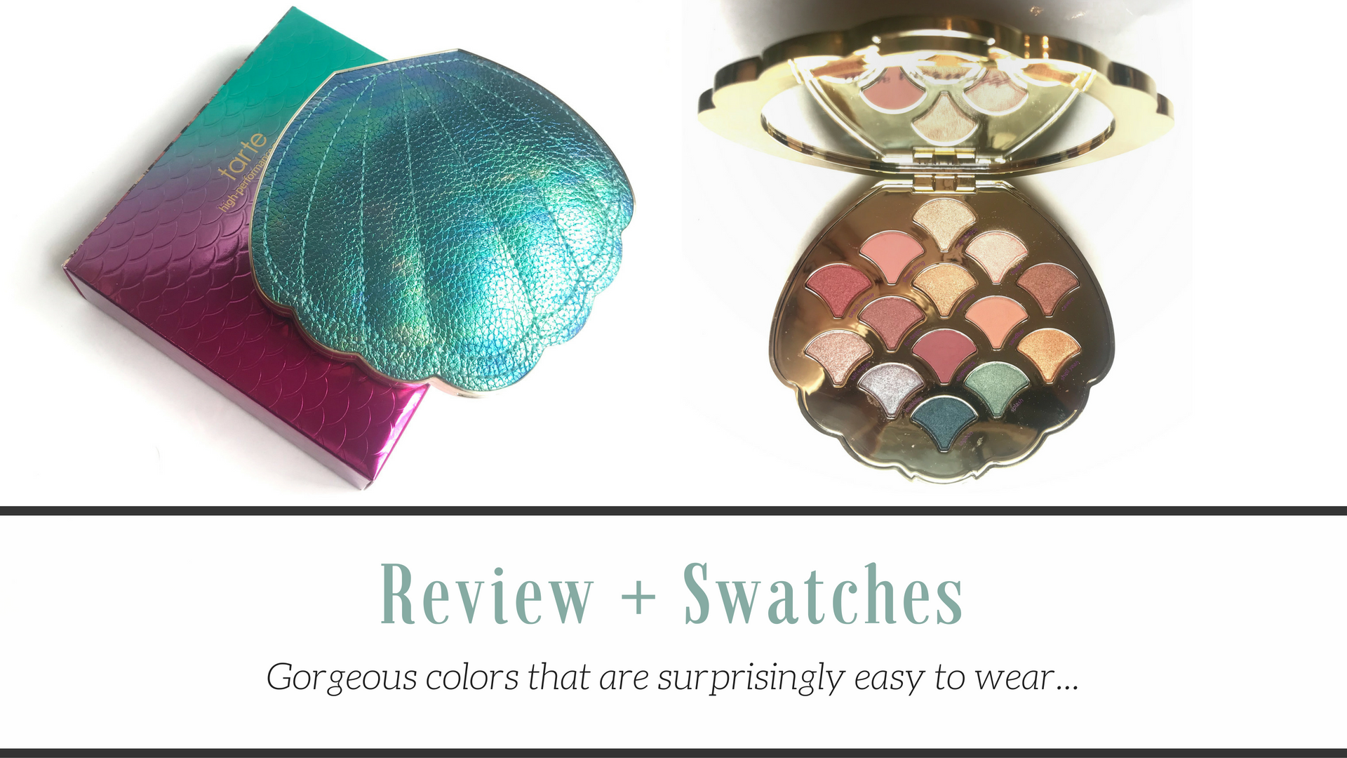 Tarte Mermaid Palette Review & Swatches