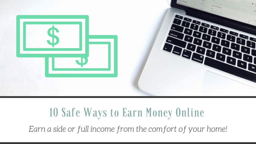 make money online, earn cash, side income, side hustle, make money apps, safe ways to make money, stay at home job