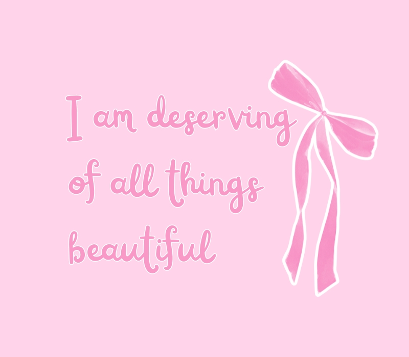 i am deserving of all things beautiful widget